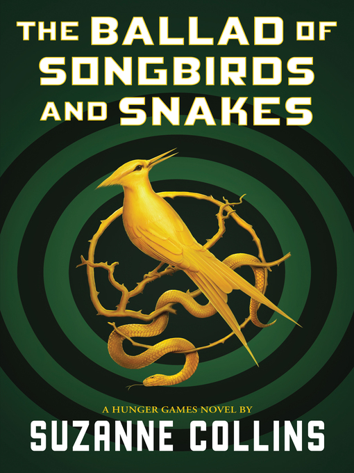 Title details for The Ballad of Songbirds and Snakes by Suzanne Collins - Wait list